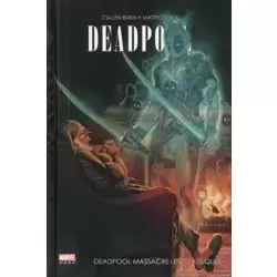 Deadpool massacre les classiques