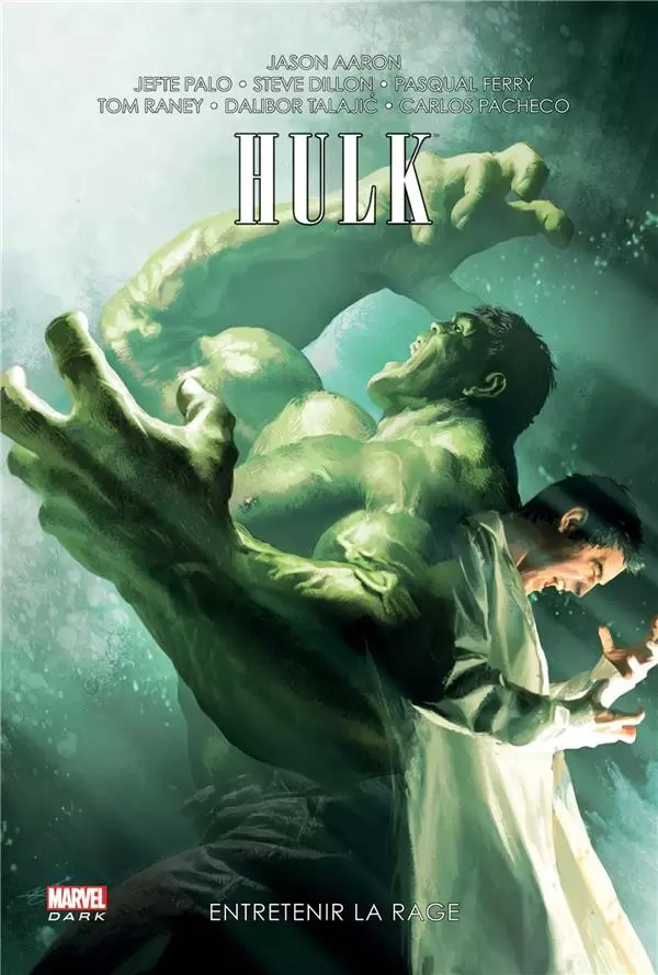 Hulk - Entretenir la rage