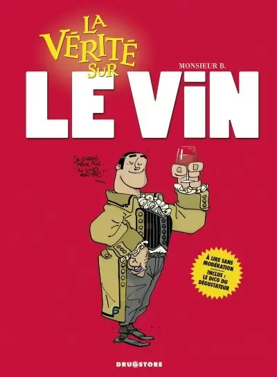 La vérité sur - Le vin