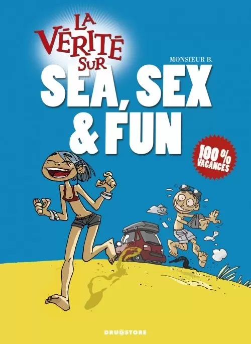 La vérité sur - Sea, Sex & Fun