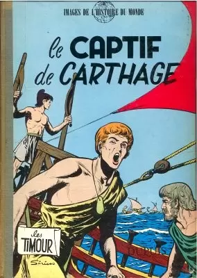 Les Timour - Le captif de Carthage