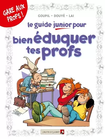 Les guides junior - Le guide junior pour bien éduquer tes profs