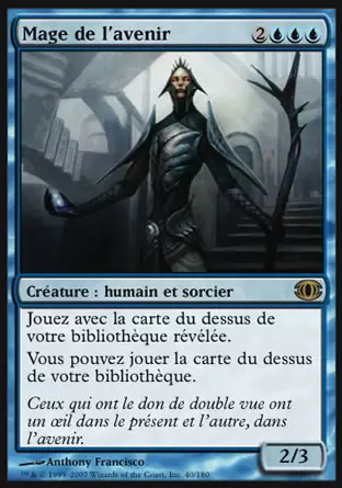 Vision de l\'Avenir (Future Sight) - Mage de l\'avenir