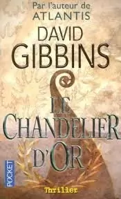 David Gibbins - Le chandelier d\'or