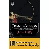 Les aventures de Guillaume D'Hussel, chevalier troubadour %u2013 Paris 1199