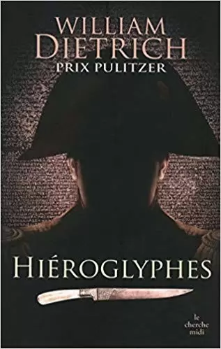 William Dietrich - Hiéroglyphes