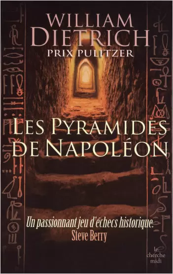 William Dietrich - Les pyramides de Napoléon