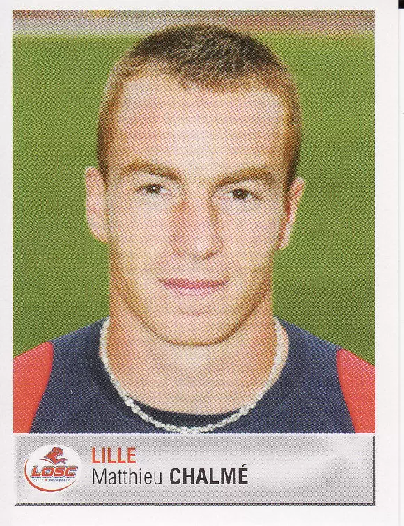 Foot 2007  - Championnat de France De L1 et L2 - Matthieu Chalmé - Lille