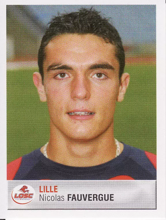Foot 2007  - Championnat de France De L1 et L2 - Nicolas Fauvergue - Lille