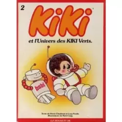 Kiki et l'univers des Kiki verts