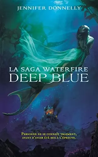 La saga waterfire - Deep Blue