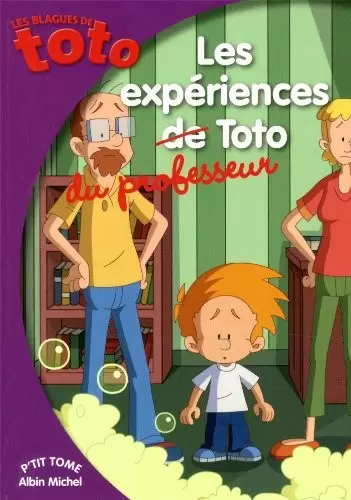 Les blagues de Toto - Les Expériences du professeur Toto