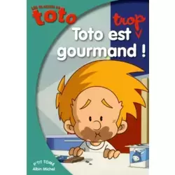 Toto est trop gourmand !