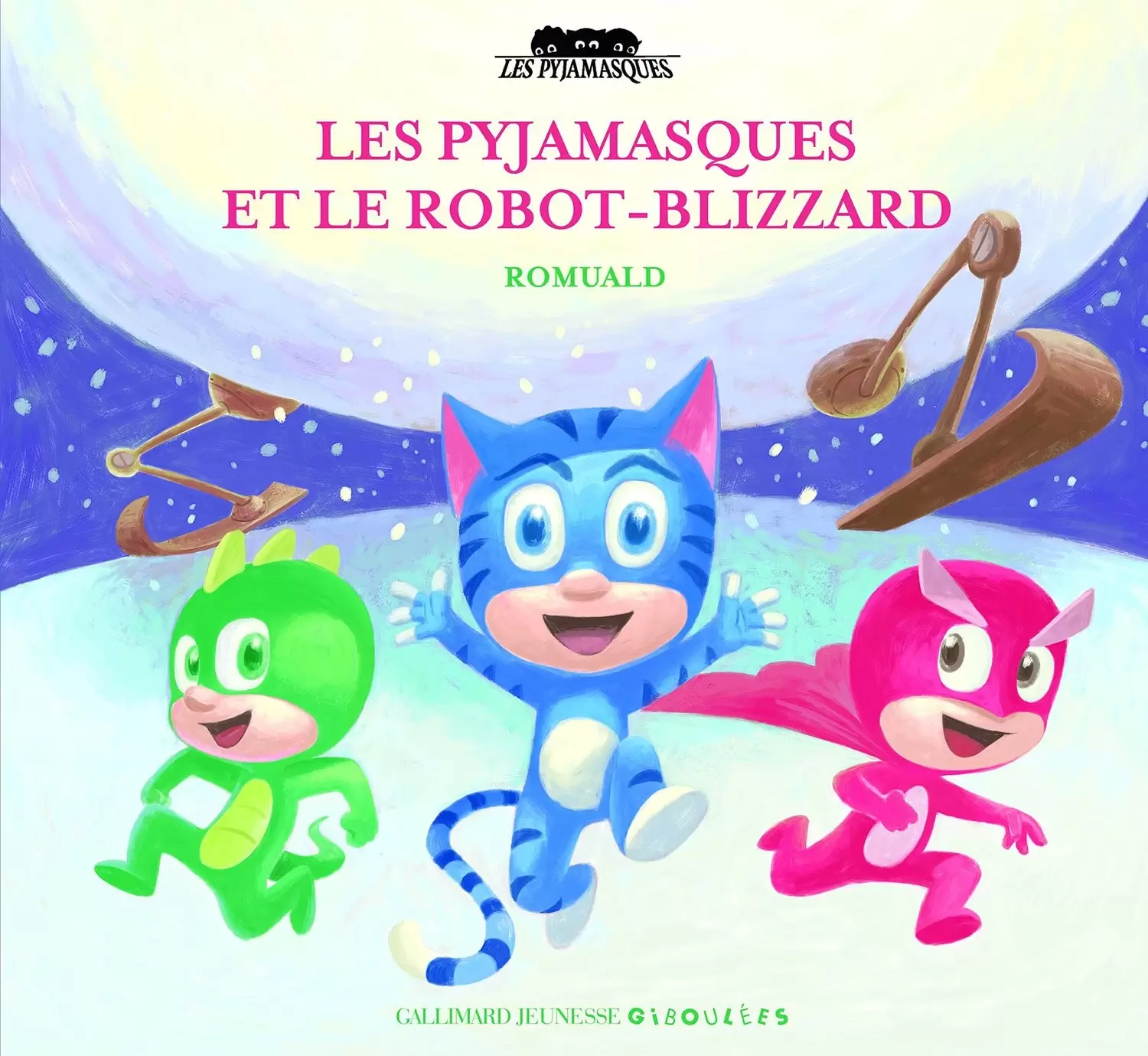 Pyjamasques - Les Pyjamasques et le robot-blizzard