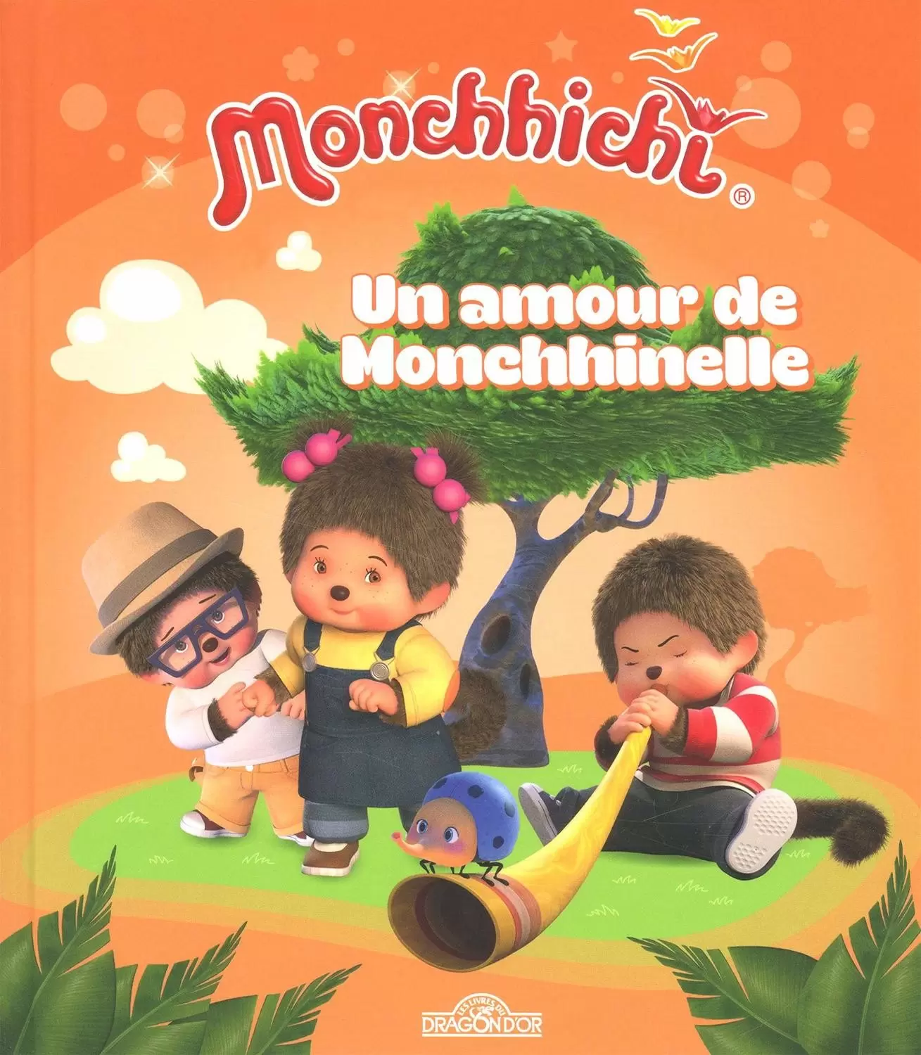 Monchhichi - Les livres du Dragon d\'Or - Un amour de Monchhinelle
