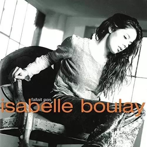 Isabelle Boulay - Fallait pas
