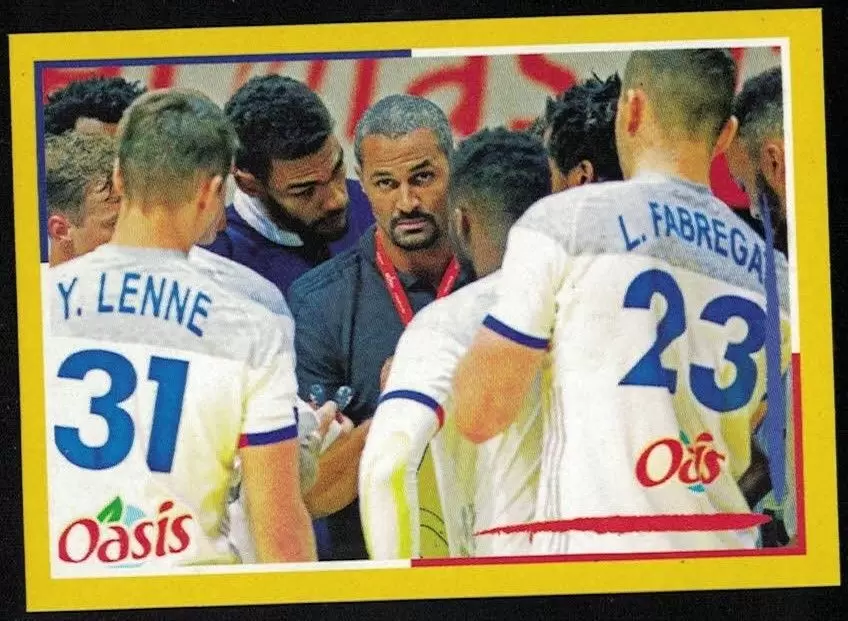 Handball France 2017 - Didier Dinart  ,  Yanis Lenne  ,   Ludovic Fabregas -  L\'Équipe de France Masculine - Le Staff