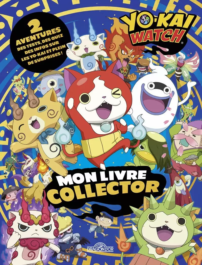 Les Livres du Dragon d\'Or - Mon Livre Collector  YO-KAI WATCH