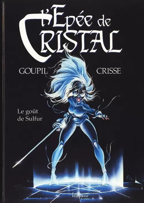 L\'épée de Cristal - Le goût de Sulfur