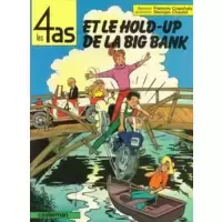 Les 4 as et le hold-up de la big bank