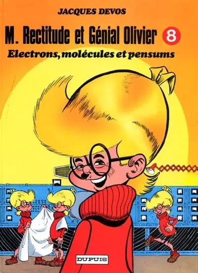 Génial Olivier - Electrons, molécules et pensums