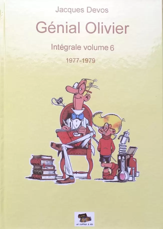 Génial Olivier - Intégrale volume 6 : 1977-1979