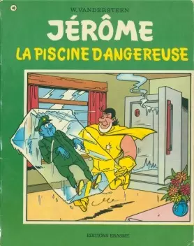 Jérôme - La piscine dangereuse