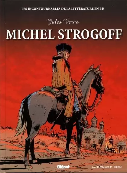 Les incontournables de la littérature en BD - Michel Strogoff