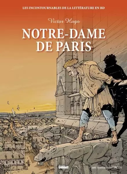 Les incontournables de la littérature en BD - Notre-Dame de Paris