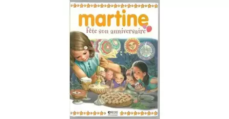 Martine Fete Son Anniversaire Livre Martine