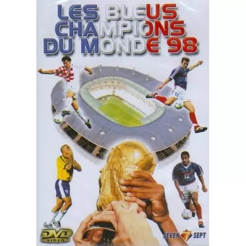 Spectacles et Concerts en DVD & Blu-Ray - Les bleus champions du monde 98