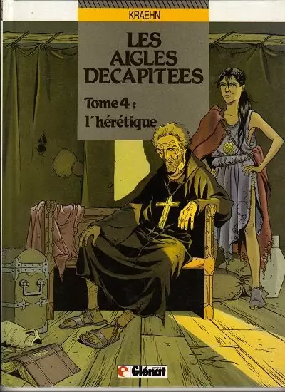 Les aigles décapitées - L\'hérétique