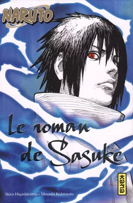 Naruto - Romans - Le roman de Sasuke