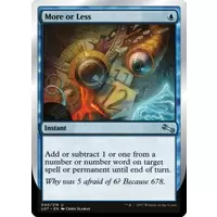 More or Less