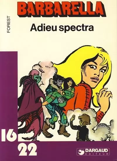 Collection Dargaud 16/22 - Adieu spectra