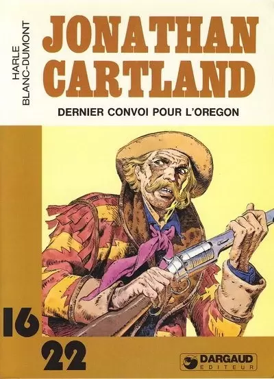 Collection Dargaud 16/22 - Dernier convoi pour l\'orégon