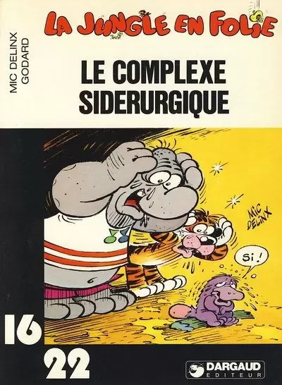 Collection Dargaud 16/22 - Le complexe sidérurgique