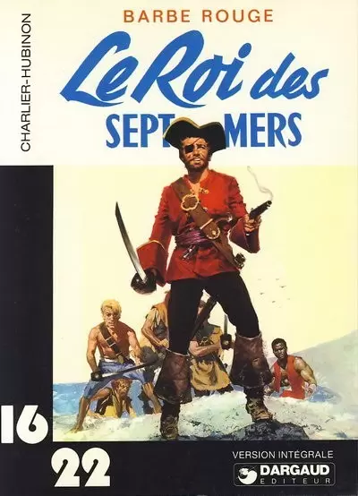 Collection Dargaud 16/22 - Le roi des sept mers