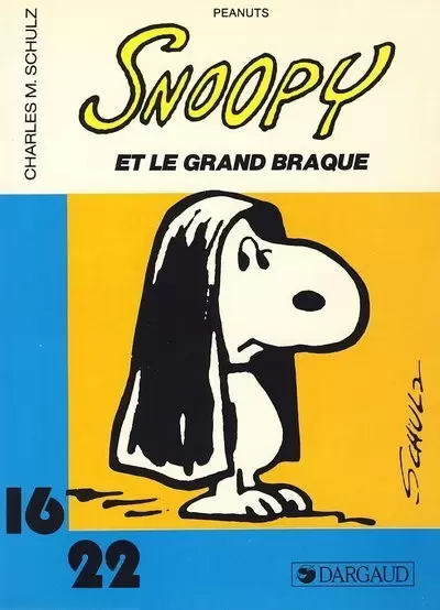 Collection Dargaud 16/22 - Snoopy et le grand braque