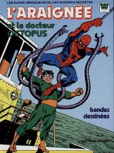 L\'araignée - L\'Araignée et le Docteur Octopus