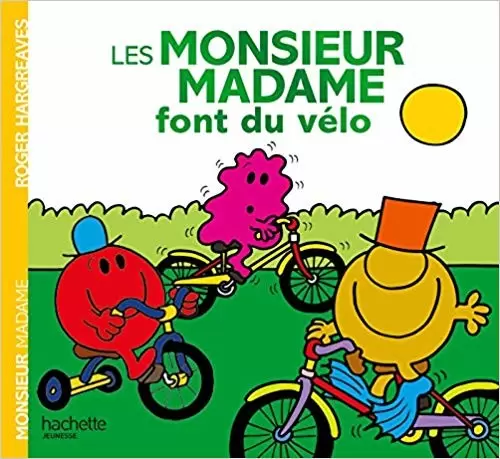 Aventures Monsieur Madame - Les Monsieur Madame font du vélo