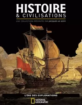 Histoire et civilisations - L\'Ère des explorations