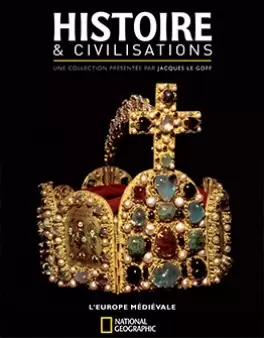 Histoire et civilisations - L\'Europe médiévale