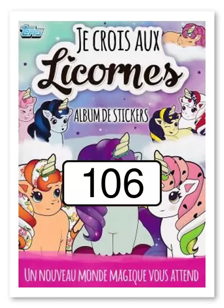 Je crois aux Licornes (Topps) - Image n°106