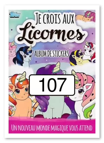 Je crois aux Licornes (Topps) - Image n°107