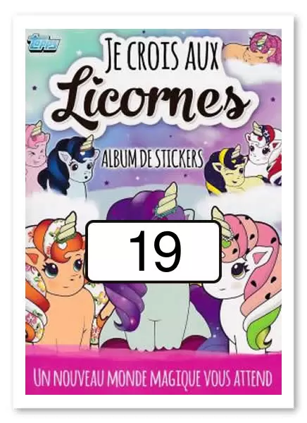 Je crois aux Licornes (Topps) - Image n°19