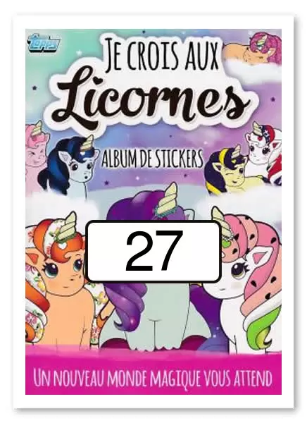 Je crois aux Licornes (Topps) - Image n°27