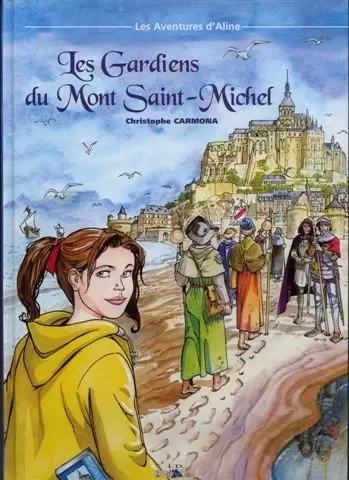 Les aventures d\'Aline - Les gardiens du Mont Saint-Michel