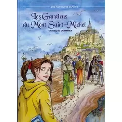 Les gardiens du Mont Saint-Michel