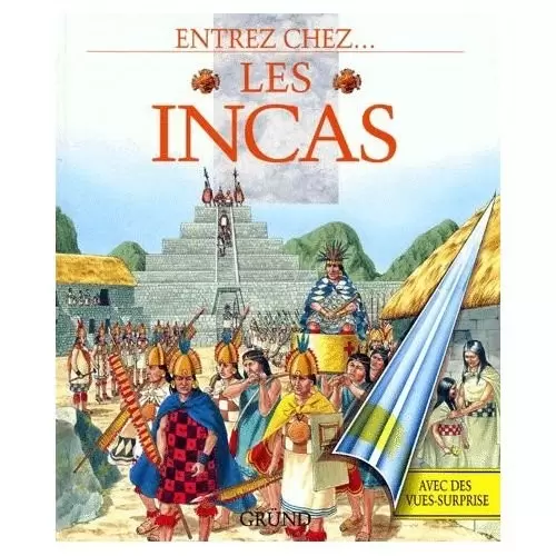 Entrez chez... - Entrez chez...Les Incas
